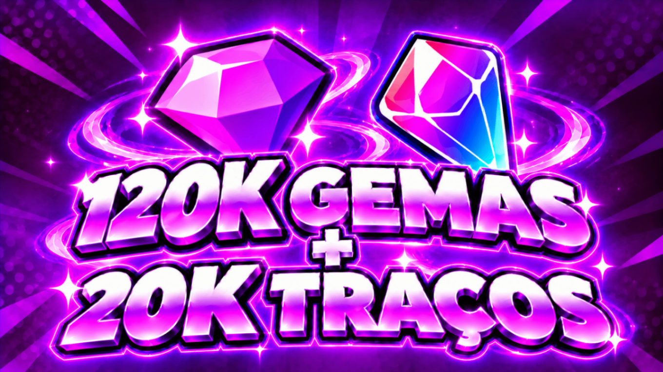 💎 COMBO 120K GEMAS + 20K TRAÇOS