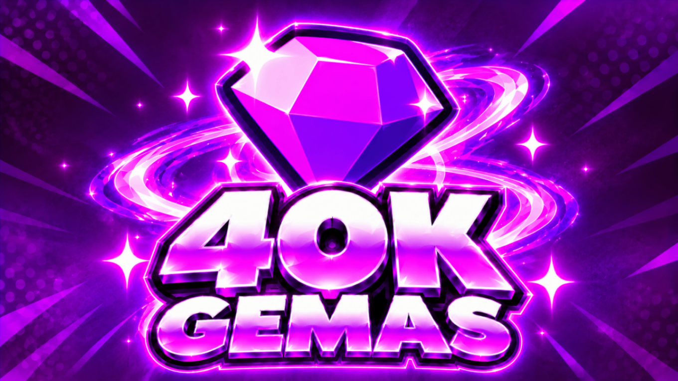 💎 40K GEMAS