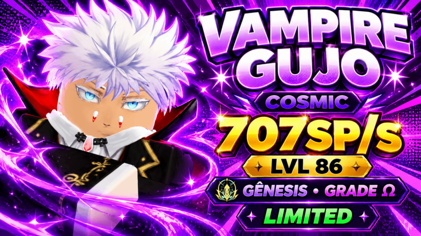 🧛 Vampire Gujo Cosmic • 707SP/s • Gênesis • Grade Ω • Limited