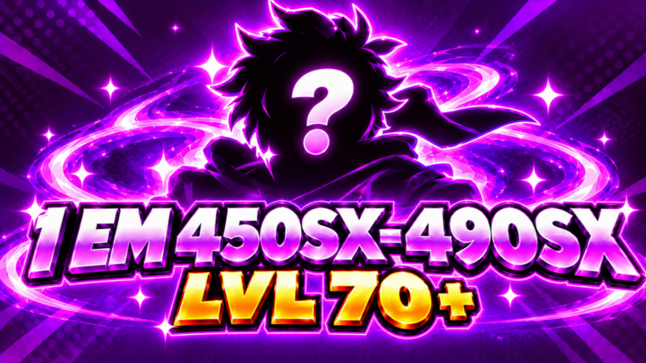 🌟 1 EM 450SX–490SX | LVL 70
