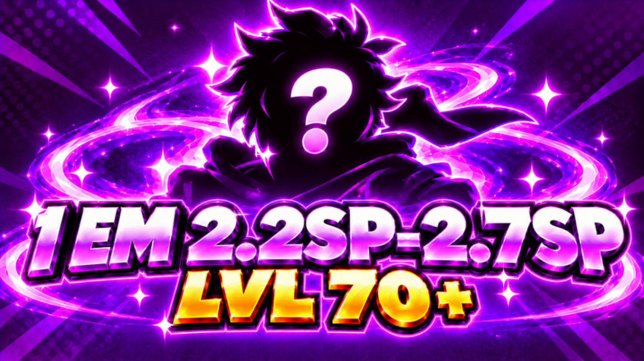 ⚡ 1 EM 2.2SP–2.7SP | LVL 70