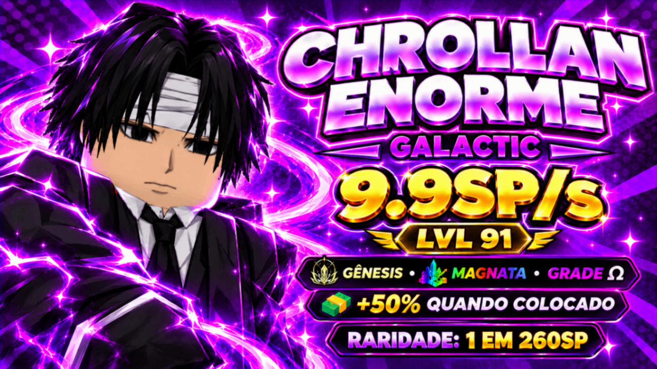 🌌 CHROLLAN ENORME GALACTIC | 9.9SP/s | LVL 91 + GRADE Ω