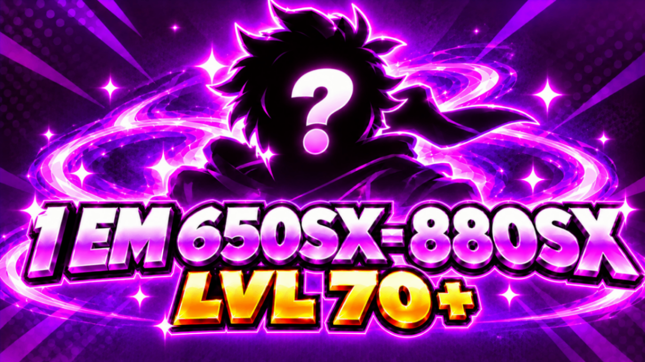 💫 1 EM 650SX–880SX | LVL 70